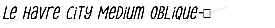 Le Havre City Medium Oblique字体转换